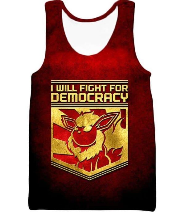 Pokemon Hoodie - Pokemon Cool Pokemon Flareon Promo Quote I Will Fight For Democracy Hoodie - Tank Top