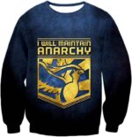 Pokemon Hoodie - Pokemon I Will Maintain Anarchy Pokemon Promo Quote Cool Hoodie - Sweatshirt